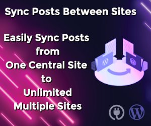 Sync Posts Between Sites